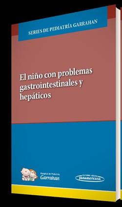 EL NIÑO CON PROBLEMAS GASTROINTESTINALES Y HEPÁTICOS | 9789500696838 | GARRAHAN,JUAN P./BUSQUET,LAURA/LÓPEZ,SUSANA I. | Llibreria Geli - Llibreria Online de Girona - Comprar llibres en català i castellà