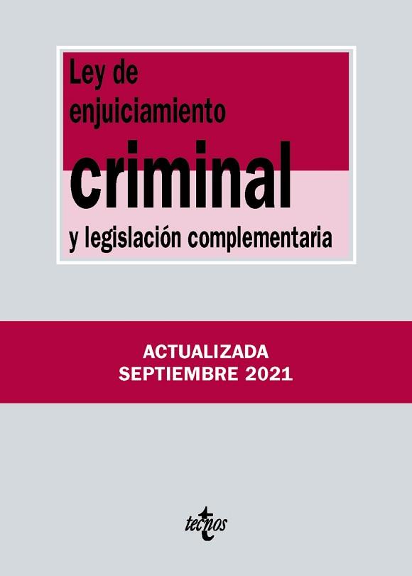 LEY DE ENJUICIAMIENTO CRIMINAL Y LEGISLACIÓN COMPLEMENTARIA (EDICIÓN 2021) | 9788430982769 | EDITORIAL TECNOS | Llibreria Geli - Llibreria Online de Girona - Comprar llibres en català i castellà