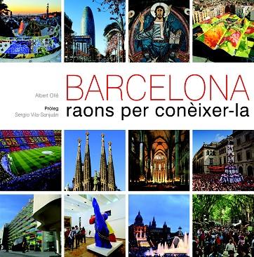 BARCELONA,RAONS PER CONÈIXER-LA | 9788497858861 | OLLE,ALBERT | Libreria Geli - Librería Online de Girona - Comprar libros en catalán y castellano