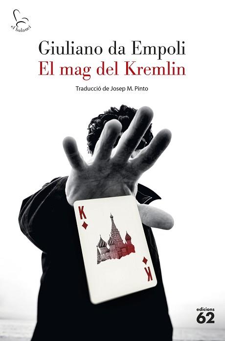 EL MAG DEL KREMLIN | 9788429780895 | EMPOLI,GIULIANO DA | Llibreria Geli - Llibreria Online de Girona - Comprar llibres en català i castellà