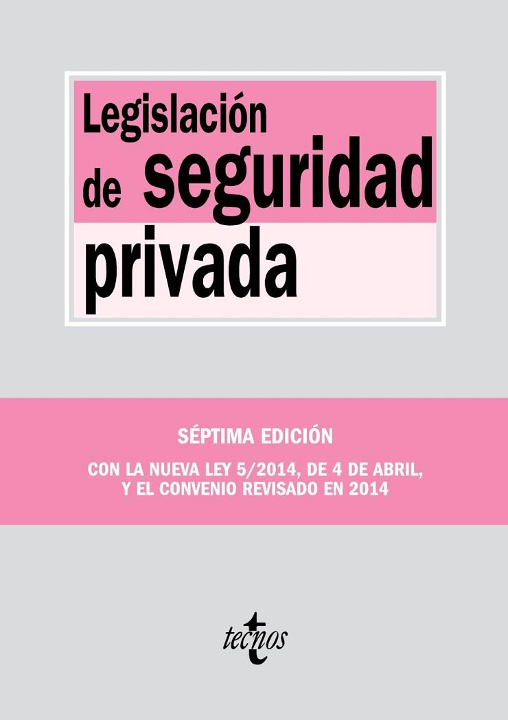 LEGISLACIÓN DE SEGURIDAD PRIVADA (7ªED/2014) | 9788430963577 | EDITORIAL TECNOS | Libreria Geli - Librería Online de Girona - Comprar libros en catalán y castellano