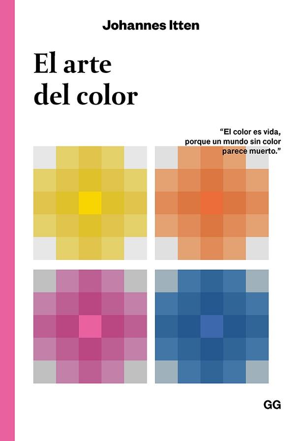 EL ARTE DEL COLOR | 9788425232848 | ITTEN,JOHANNES | Llibreria Geli - Llibreria Online de Girona - Comprar llibres en català i castellà