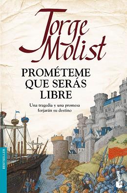 PROMÉTEME QUE SERÁS LIBRE | 9788499986241 | MOLIST,JORGE | Llibreria Geli - Llibreria Online de Girona - Comprar llibres en català i castellà