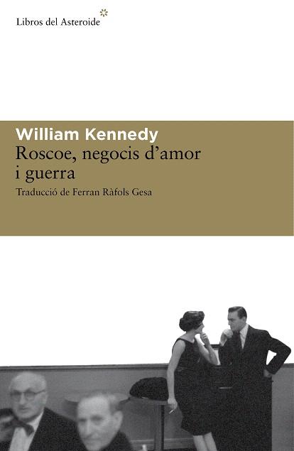 ROSCOE,NEGOCIS D'AMOR I GUERRA | 9788492663279 | KENNEDY,WILLIAM | Llibreria Geli - Llibreria Online de Girona - Comprar llibres en català i castellà
