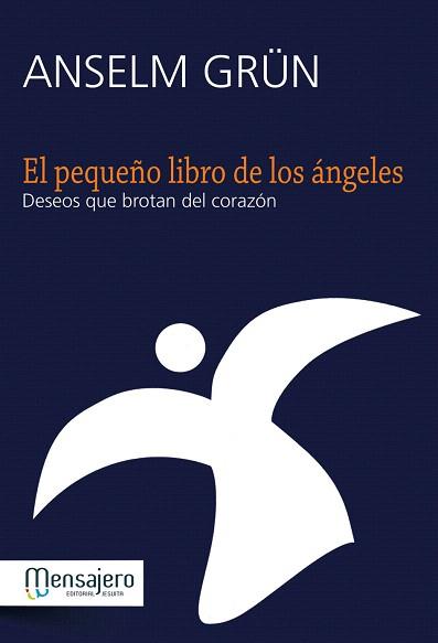 EL PEQUEÑO LIBRO DE LOS ÁNGELES | 9788427133167 | GRÜN,ANSELM | Llibreria Geli - Llibreria Online de Girona - Comprar llibres en català i castellà