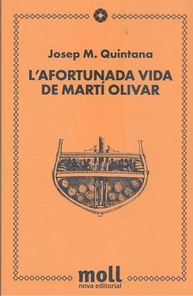 L'AFORTUNADA VIDA DE MARTÍ OLIVAR | 9788427322127 | QUINTAN PETRUS,JOSEP MARIA | Llibreria Geli - Llibreria Online de Girona - Comprar llibres en català i castellà
