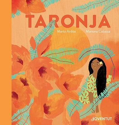 TARONJA | 9788426148315 | ARDITE ,MARTA | Llibreria Geli - Llibreria Online de Girona - Comprar llibres en català i castellà