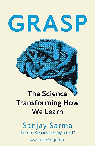 GRASP.THE SCIENCE TRANSFORMING HOW WE LEARN | 9781472139115 | SARMA,SANJAY | Llibreria Geli - Llibreria Online de Girona - Comprar llibres en català i castellà