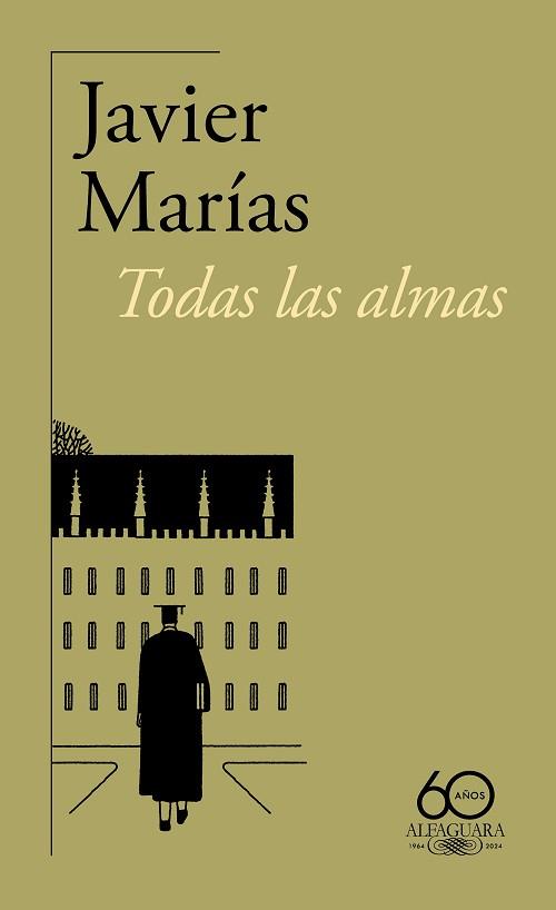 TODAS LAS ALMAS (60 ANIVERSARIO) | 9788420478388 | MARÍAS, JAVIER | Llibreria Geli - Llibreria Online de Girona - Comprar llibres en català i castellà