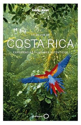 COSTA RICA(LONELY PLANET.LO MEJOR DE.EDICIÓN 2019) | 9788408199151 | Llibreria Geli - Llibreria Online de Girona - Comprar llibres en català i castellà