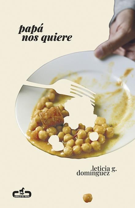 PAPÁ NOS QUIERE | 9788417417642 | G. DOMÍNGUEZ,LETICIA | Llibreria Geli - Llibreria Online de Girona - Comprar llibres en català i castellà