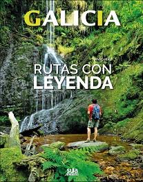 GALICIA.RUTAS CON LEYENDA | 9788482166308 | RIAL COMESAÑA, ANXO | Llibreria Geli - Llibreria Online de Girona - Comprar llibres en català i castellà