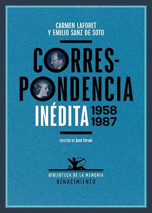 CORRESPONDENCIA INÉDITA(1958-1987) | 9788419791108 | LAFORET,CARMEN/SANZ DE SOTO, EMILIO | Llibreria Geli - Llibreria Online de Girona - Comprar llibres en català i castellà