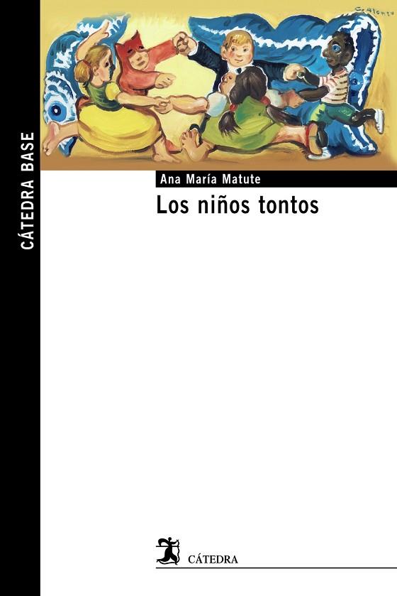 LOS NIÑOS TONTOS | 9788437635712 | MATUTE,ANA MARÍA | Llibreria Geli - Llibreria Online de Girona - Comprar llibres en català i castellà