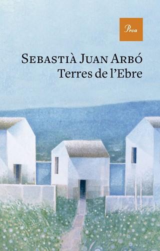 TERRES DE L'EBRE | 9788419657237 | JUAN ARBÓ,SEBASTIÀ | Llibreria Geli - Llibreria Online de Girona - Comprar llibres en català i castellà