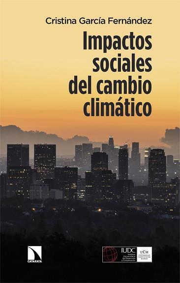 IMPACTOS SOCIALES DEL CAMBIO CLIMÁTICO | 9788413528205 | GARCÍA FERNÁNDEZ, CRISTINA | Llibreria Geli - Llibreria Online de Girona - Comprar llibres en català i castellà