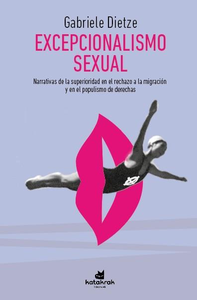 EXCEPCIONALISMO SEXUAL. | 9788416946518 | DIETZE,GABRIELE | Llibreria Geli - Llibreria Online de Girona - Comprar llibres en català i castellà