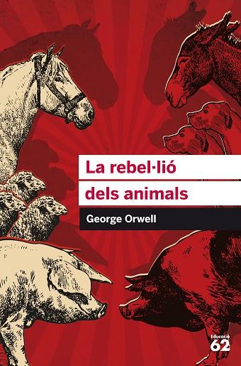 LA REBEL.LIÓ DELS ANIMALS | 9788415954385 | ORWELL,GEORGE  | Llibreria Geli - Llibreria Online de Girona - Comprar llibres en català i castellà