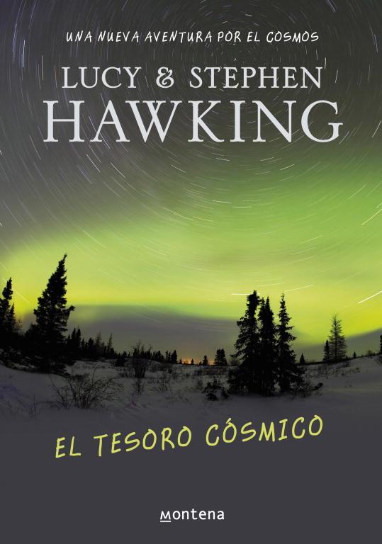 EL TESORO COSMICO | 9788484415558 | HAWKING,STEPHEN/ HAWKING,LUCY | Libreria Geli - Librería Online de Girona - Comprar libros en catalán y castellano