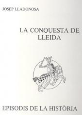 LA CONQUESTA DE LLEIDA | 9788423204151 | LLADONOSA,JOSEP | Llibreria Geli - Llibreria Online de Girona - Comprar llibres en català i castellà
