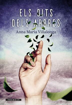 ELS DITS DELS ARBRES | 9788490263846 | VILLALONGA,ANNA MARIA | Llibreria Geli - Llibreria Online de Girona - Comprar llibres en català i castellà