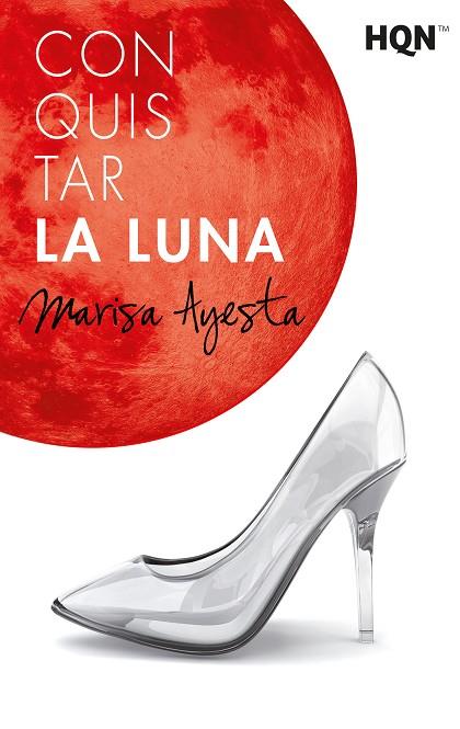 CONQUISTAR LA LUNA | 9788413077925 | AYESTA,MARISA | Llibreria Geli - Llibreria Online de Girona - Comprar llibres en català i castellà