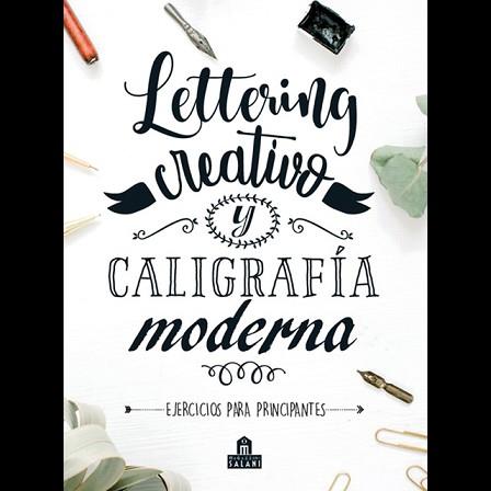 LETTERING CREATIVO Y CALIGRAFÍA MODERNA | 9788893678582 | V.V.A.A. | Llibreria Geli - Llibreria Online de Girona - Comprar llibres en català i castellà