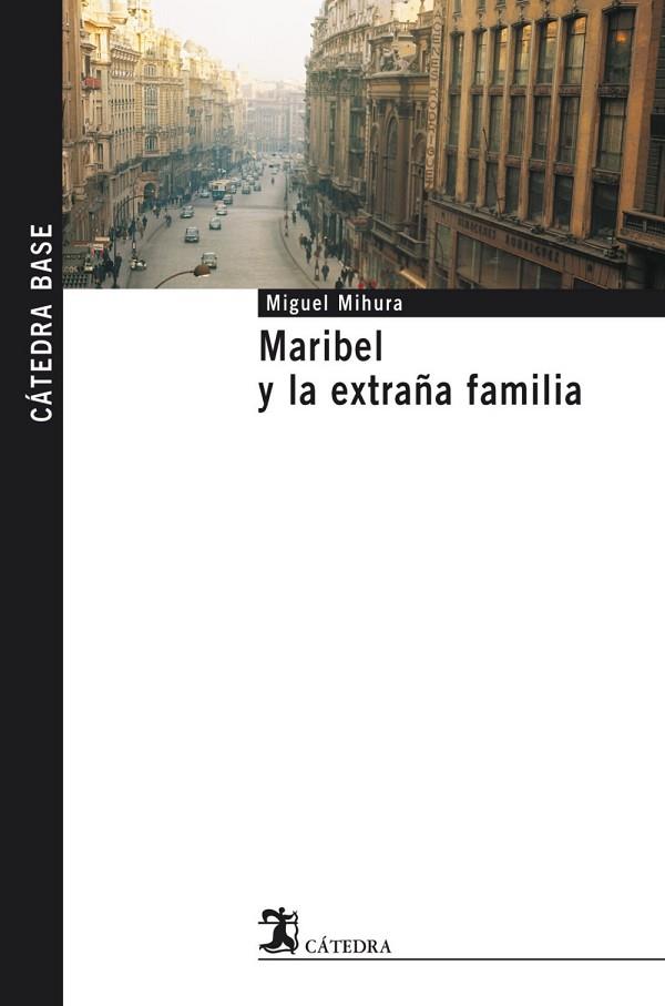 MARIBEL Y LA EXTRAÑA FAMILIA | 9788437622231 | MIHURA,MIGUEL | Llibreria Geli - Llibreria Online de Girona - Comprar llibres en català i castellà