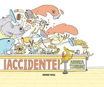 ACCIDENTE! | 9786075279237 | TSURUMI,ANDREA | Llibreria Geli - Llibreria Online de Girona - Comprar llibres en català i castellà