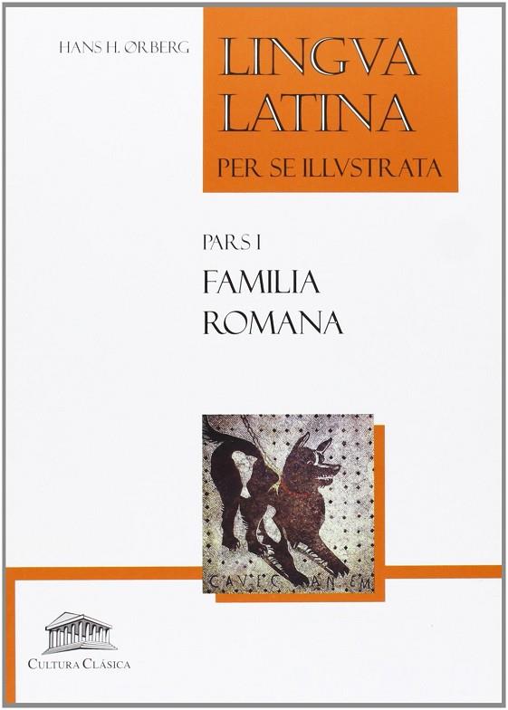 LINGUA LATINA PER SE ILLUSTRATA PARS-1.FAMILIA ROMANA | 9788493579852 | ORBERG,HANS  | Llibreria Geli - Llibreria Online de Girona - Comprar llibres en català i castellà