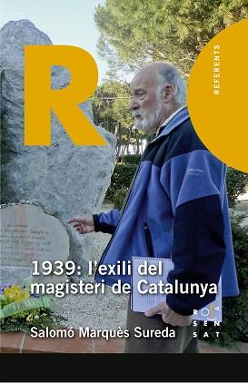 1939:L'EXILI DEL MAGISTERI DE CATALUNYA | 9788412009644 | MARQUÈS SUREDA,SALOMÓ | Llibreria Geli - Llibreria Online de Girona - Comprar llibres en català i castellà