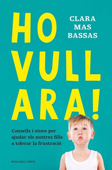 HO VULL ARA! | 9788418062230 | MAS BASSAS, CLARA | Llibreria Geli - Llibreria Online de Girona - Comprar llibres en català i castellà