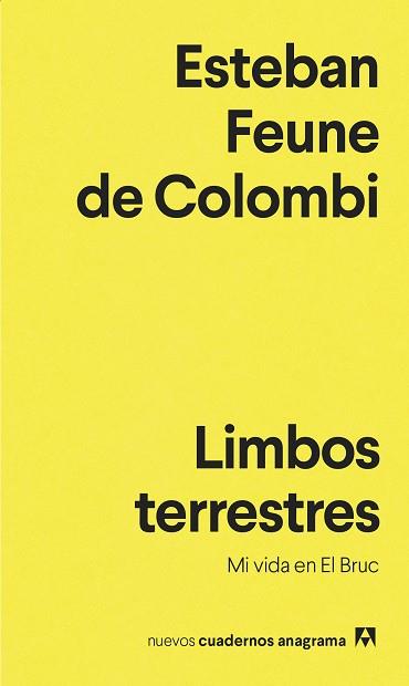 LIMBOS TERRESTRES | 9788433901651 | FEUNE DE COLOMBI,ESTEBAN | Llibreria Geli - Llibreria Online de Girona - Comprar llibres en català i castellà