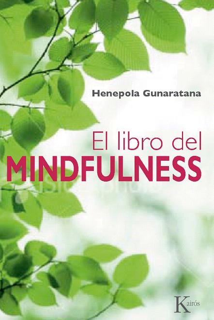 EL LIBRO DEL MINDFULNESS | 9788499881379 | GUNARATANA,BHANTE HENEPOLA | Llibreria Geli - Llibreria Online de Girona - Comprar llibres en català i castellà