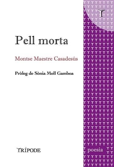 PELL MORTA | 9788412586527 | MAESTRE CASADESÚS,MONTSE | Llibreria Geli - Llibreria Online de Girona - Comprar llibres en català i castellà