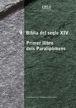 BÍBLIA DEL SEGLE XIV.PRIMER LLIBRE DELS PARALIPÒMENS | 9788491911685 | CASANELLAS, PERE (ED.) | Llibreria Geli - Llibreria Online de Girona - Comprar llibres en català i castellà