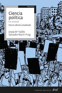 CIENCIA POLÍTICA.UN MANUAL(NUEVA EDICIÓN 2020) | 9788434432758 | VALLÈS,JOSEP Mª/MARTÍ PUIG,SALVADOR | Llibreria Geli - Llibreria Online de Girona - Comprar llibres en català i castellà