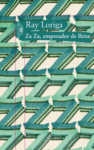 ZA ZA EMPERADOR DE IBIZA | 9788420475103 | LORIGA,RAY | Llibreria Geli - Llibreria Online de Girona - Comprar llibres en català i castellà
