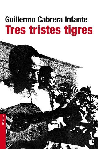 TRES TRISTES TIGRES | 9788432217807 | CABRERA INFANTE,GUILLERMO | Llibreria Geli - Llibreria Online de Girona - Comprar llibres en català i castellà