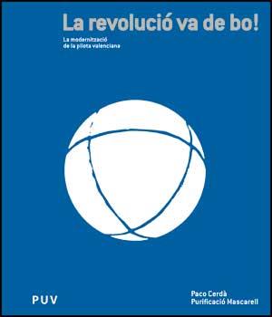 LA REVOLUCIO VA DE BO | 9788437076188 | CERDA,PACO/MASCARELL,PURIFICACIO | Llibreria Geli - Llibreria Online de Girona - Comprar llibres en català i castellà