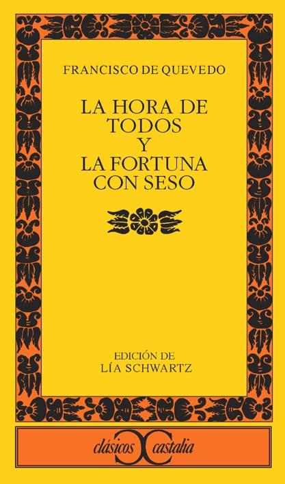 LA HORA DE TODOS Y FORTUNA CON SESO | 9788497402835 | DE QUEVEDO,FRANCISCO | Llibreria Geli - Llibreria Online de Girona - Comprar llibres en català i castellà