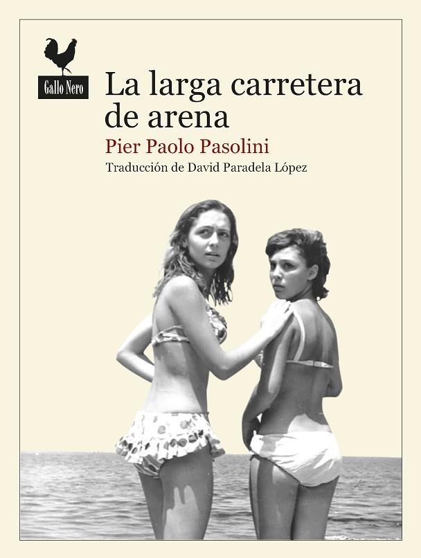 LA LARGA CARRETERA DE ARENA | 9788416529643 | PASOLINI,PIER PAOLO | Llibreria Geli - Llibreria Online de Girona - Comprar llibres en català i castellà