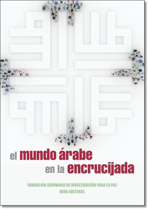 EL MUNDO ÁRABE EN LA ENCRUCIJADA | 9788484654582 | A.A.D.D. | Llibreria Geli - Llibreria Online de Girona - Comprar llibres en català i castellà