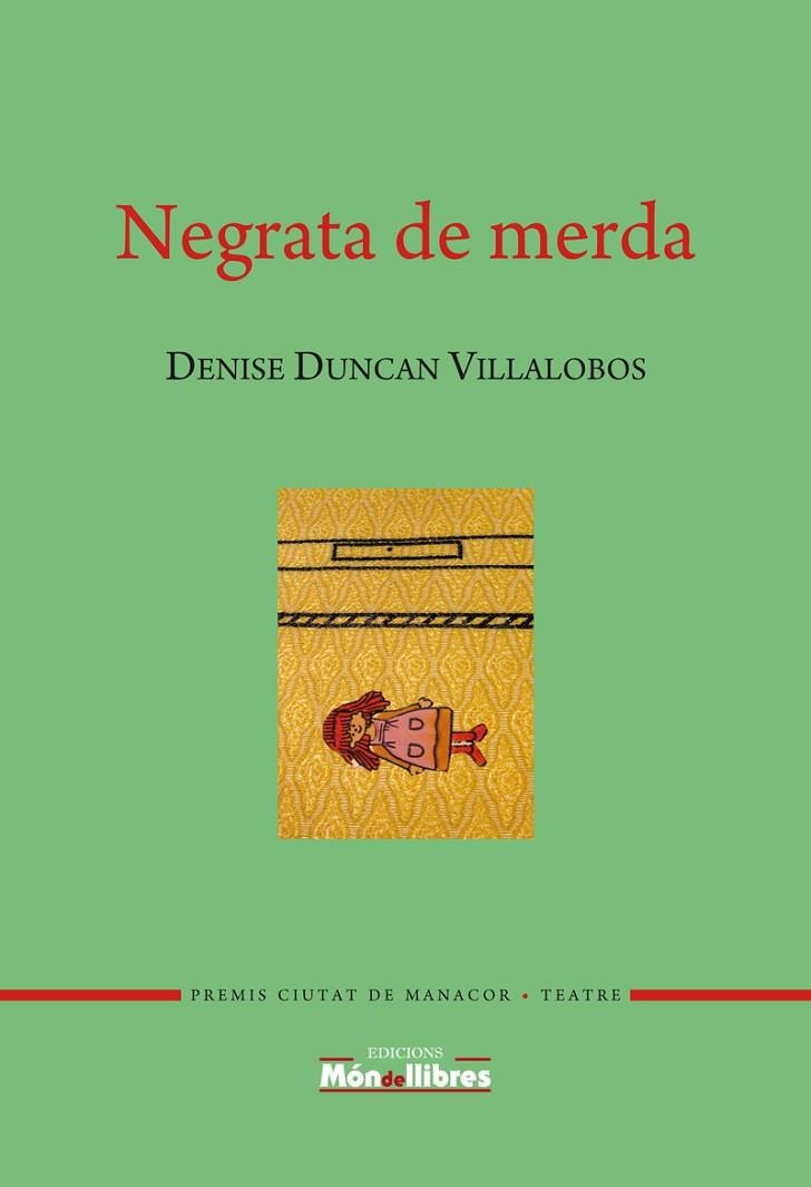 NEGRATA DE MERDA | 9788409058334 | DUNCAN VILLALOBOS,DENISE | Llibreria Geli - Llibreria Online de Girona - Comprar llibres en català i castellà