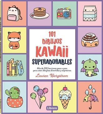 101 DIBUJOS KAWAII SUPERADORABLES | 9788411540544 | BERGSTROM, LAUREN | Libreria Geli - Librería Online de Girona - Comprar libros en catalán y castellano