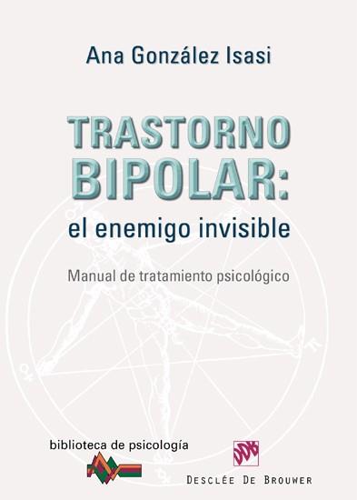 TRASTORNO BIPOLAR:EL ENEMIGO INVISIBLE | 9788433024633 | GONZALEZ ISASI,ANA | Llibreria Geli - Llibreria Online de Girona - Comprar llibres en català i castellà