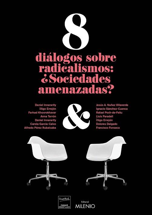 8 DIÁLOGOS SOBRE RADICALISMOS.SOCIEDADES AMENAZADAS? | 9788497437813 | V.V.A.A. | Llibreria Geli - Llibreria Online de Girona - Comprar llibres en català i castellà