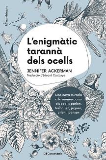 L'ENIGMÀTIC TARANNÀ DELS OCELLS | 9788413560472 | ACKERMAN,JENNIFER | Libreria Geli - Librería Online de Girona - Comprar libros en catalán y castellano