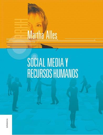 SOCIAL MEDIA Y RECURSOS HUMANOS | 9789506416973 | ALLES,MARTHA | Llibreria Geli - Llibreria Online de Girona - Comprar llibres en català i castellà
