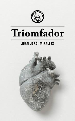 TRIOMFADOR | 9788412538472 | MIRALLES,JOAN JORDI | Llibreria Geli - Llibreria Online de Girona - Comprar llibres en català i castellà